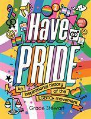 Knjiga Have Pride GRACE STEWART