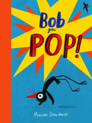 Kniha Bob Goes Pop Marion Deuchars