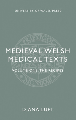 Kniha Medieval Welsh Medical Texts Diana Luft