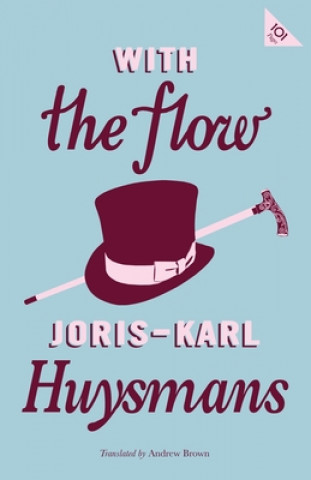 Kniha With the Flow HUYSMANS  JORIS KARL