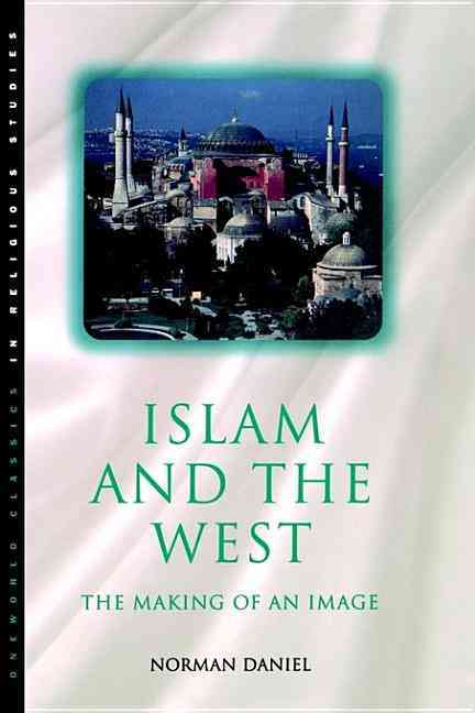 Kniha Islam and the West Norman Daniel