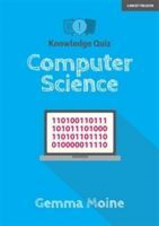 Könyv Knowledge Quiz: Computer Science Gemma Moine