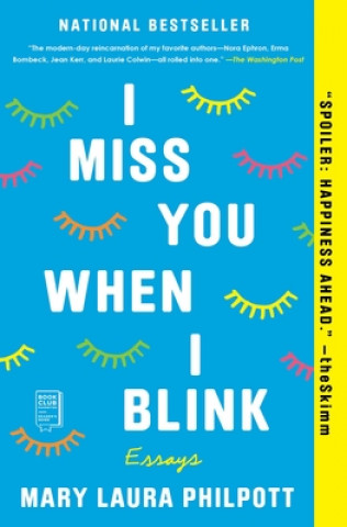 Carte I Miss You When I Blink Mary Laura Philpott