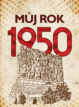 Книга Můj rok 1950 Alena Breuerová