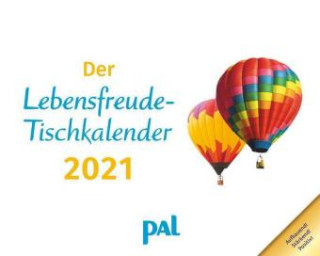 Calendar / Agendă Der PAL-Lebensfreude-Tischkalender 2021 Doris Wolf