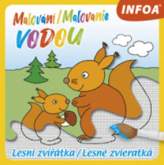 Książka Malování / Maľovanie vodou - Lesní zvířátka / Lesné zvieratká neuvedený autor