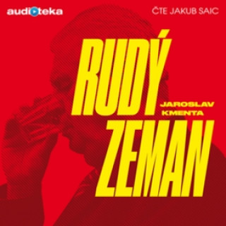 Audio Rudý Zeman - CD (Čte Jakub Saic) Jaroslav Kmenta