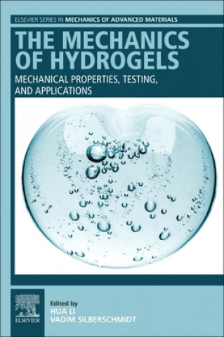 Książka Mechanics of Hydrogels Vadim V. Silberschmidt