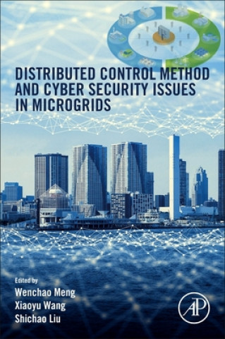 Knjiga Distributed Control Methods and Cyber Security Issues in Microgrids Xiaoyu Wang