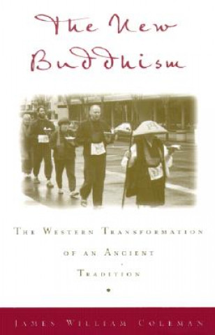 Βιβλίο The New Buddhism: The Western Tranformation of an Ancient Tradition 