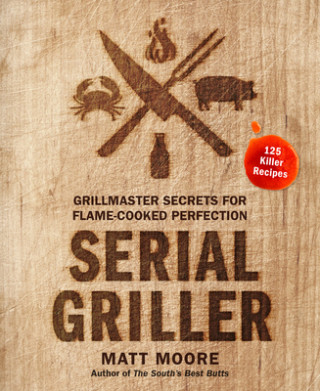 Kniha Serial Griller 
