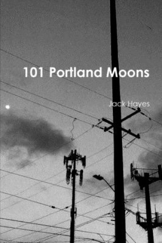 Kniha 101 Portland Moons 