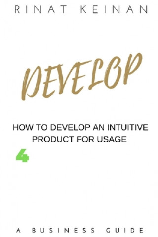 Knjiga Develop An Intuitive Product Rinat Keinan