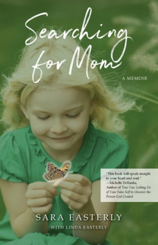 Buch Searching for Mom Sara Easterly