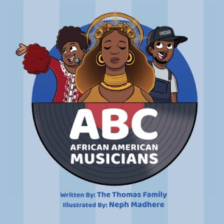 Книга ABC - African American Musicians Neph Madhere