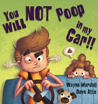 Kniha You WILL NOT poop in my car! Dave Atze