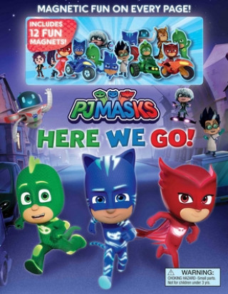Kniha PJ Masks: Here We Go! [With Magnets] 