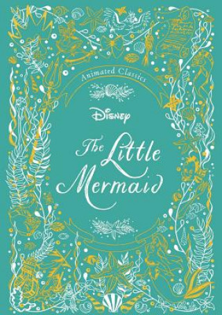Книга Disney Animated Classics: The Little Mermaid 