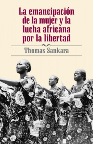 Carte La Emancipación de la Mujer Y La Lucha Africana Por La Libertad 