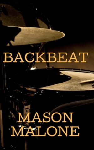 Buch Backbeat Mason Malone