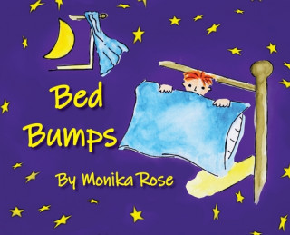Knjiga Bed Bumps Monika Rose