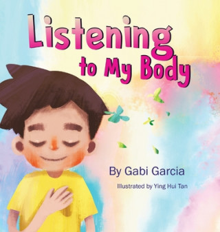 Könyv Listening to My Body 