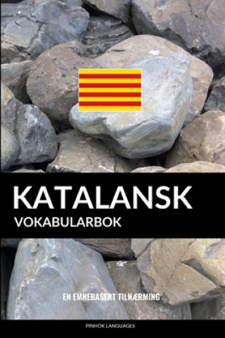 Carte Katalansk Vokabularbok: En Emnebasert Tiln?rming Pinhok Languages
