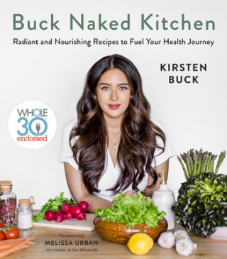 Carte Buck Naked Kitchen: Whole30 Endorsed Melissa Hartwig Urban