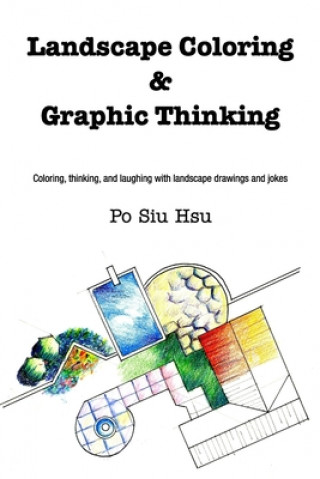 Knjiga Landscape Coloring and Graphic Thinking Po Siu Hsu