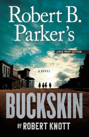 Buch Robert B. Parker's Buckskin 