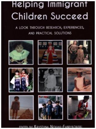 Book Helping Immigrant Children Succeed Krystyna Nowak-Fabrykowski