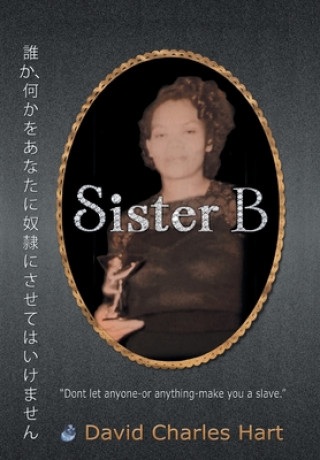 Knjiga Sister B Dennis Hensley