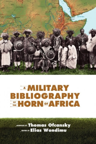 Kniha Military Bibliography of the Horn of Africa 