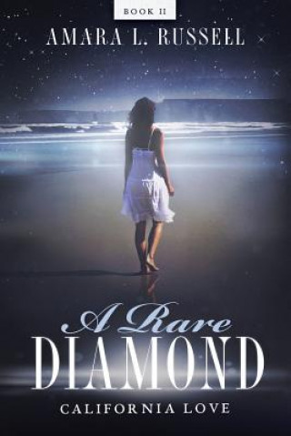 Книга A Rare Diamond: Book II: California Love 