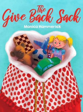 Knjiga Give Back Sack Monica Hammerick