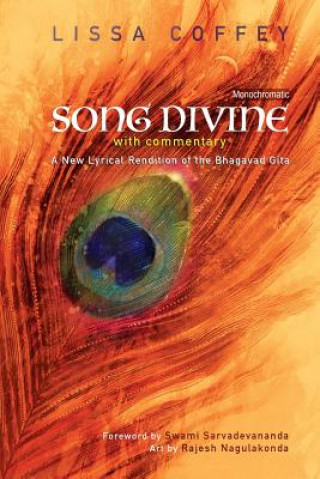 Carte Song Divine: With Commentary: A New Lyrical Rendition of the Bhagavad Gita Swami Sarvadevananda