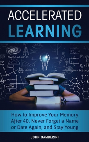 Knjiga Accelerated Learning John Gamberini