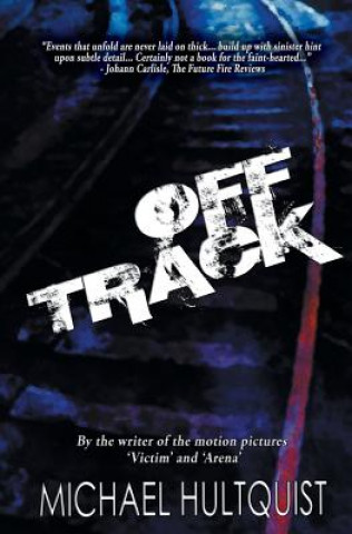 Knjiga Off Track Michael J. Hultquist