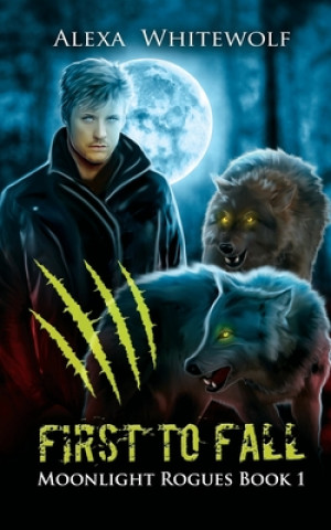 Boek First to Fall Alexa Whitewolf