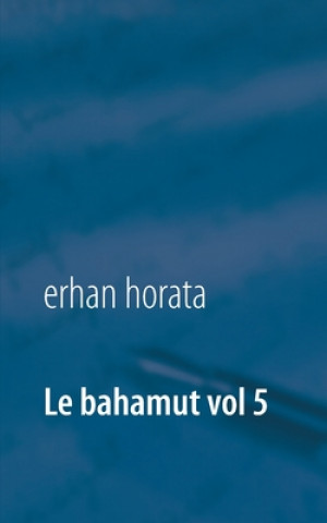 Könyv bahamut vol 5 