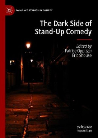 Kniha Dark Side of Stand-Up Comedy Patrice Oppliger