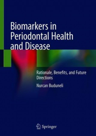 Könyv Biomarkers in Periodontal Health and Disease Nurcan Buduneli