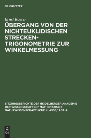 Könyv UEbergang Von Der Nichteuklidischen Streckentrigonometrie Zur Winkelmessung 