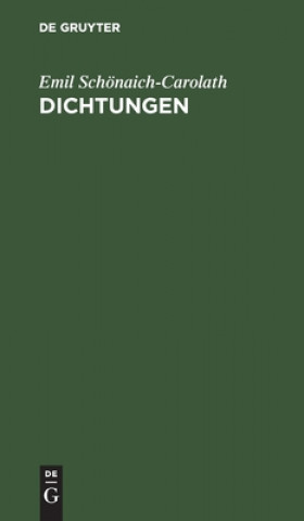 Kniha Dichtungen Emil Schönaich-Carolath