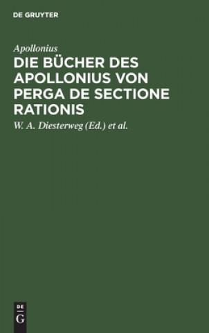 Kniha Die Bucher Des Apollonius Von Perga de Sectione Rationis 