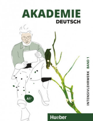 Kniha Akademie Deutsch A1+ Intensivlehrwerk mit Audios online. Bd.1 Sabrina Schmohl