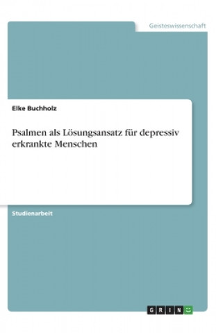 Kniha Psalmen als Lösungsansatz für depressiv erkrankte Menschen 