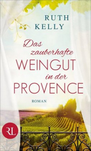 Kniha Das zauberhafte Weingut in der Provence Gabriele Weber-Jaric