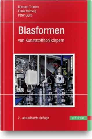 Книга Blasformen von Kunststoffhohlkörpern Peter Gust