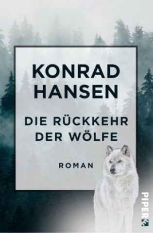 Knjiga Die Rückkehr der Wölfe Konrad Hansen